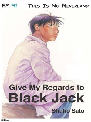 cover image of Give My Regards to Black Jack--Ep.91 This Is No Neverland (English version)
